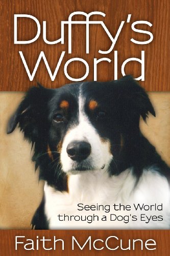 9781614488552: Duffy's World: Seeing the World Through a Dog's Eyes