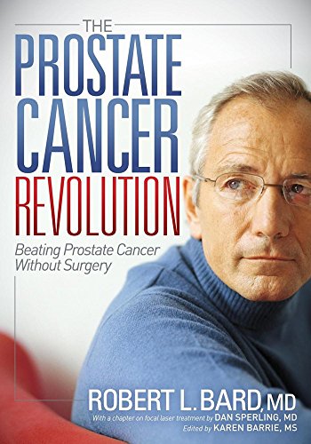 Imagen de archivo de The Prostate Cancer Revolution: Beating Prostate Cancer Without S a la venta por Hawking Books