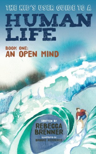 Imagen de archivo de The Kid's User Guide to a Human Life: Book One: An Open Mind a la venta por ThriftBooks-Atlanta
