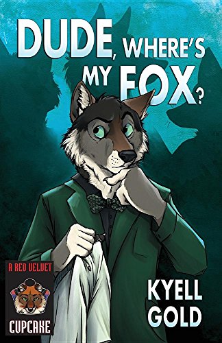 Beispielbild fr Dude, Where's My Fox? zum Verkauf von TextbookRush