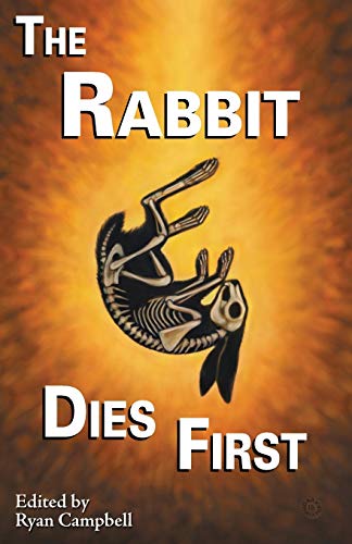 Beispielbild fr The Rabbit Dies First zum Verkauf von Lucky's Textbooks