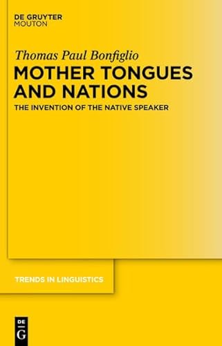9781614510154: Mother Tongues and Nations: The Invention of the Native Speaker