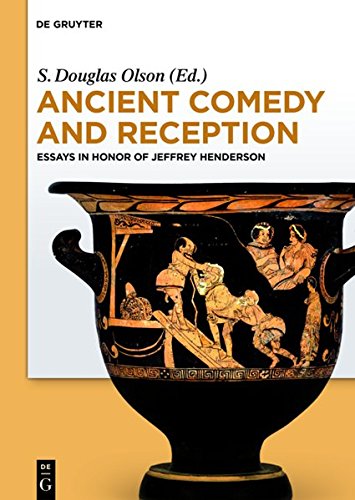9781614511267: Ancient Comedy and Reception: Essays in Honor of Jeffrey Henderson