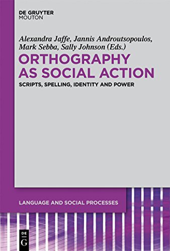 9781614511366: Orthography As Social Action: Scripts, Spelling, Identity and Power