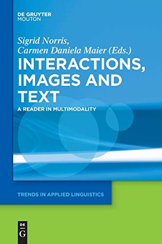 Beispielbild fr Texts, Images, and Interactions : A Reader in Multimodality zum Verkauf von Buchpark