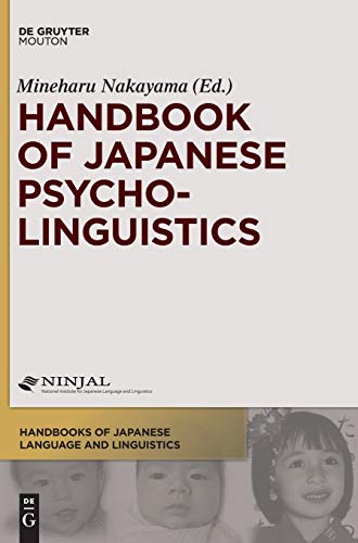 9781614511656: Handbook of Japanese Psycholinguistics (Handbooks of Japanese Language and Linguistics) (Handbooks of Japanese Language and Linguistics [HJLL], 9)