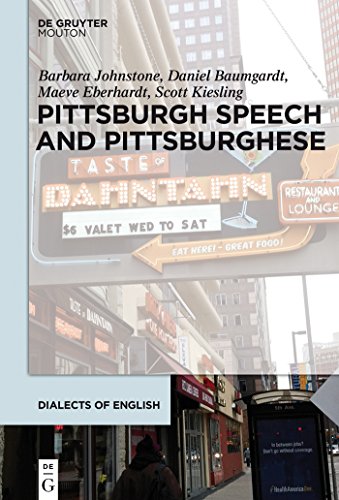 Stock image for Pittsburgh Speech and Pittsburghese (Dialects of English [DOE]) for sale by Shadow Books