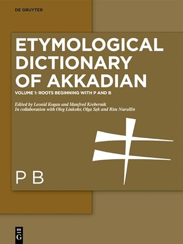 Stock image for Etymological Dictionary of Akkadian / Roots beginning with p and b for sale by Buchpark
