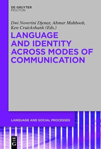 9781614513605: Language and Identity Across Modes of Communication: 6 (Language and Social Processes [LSP])