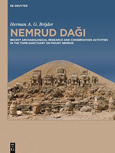 9781614517139: Nemrud Dagi: Recent Archaeological Research and Preservation and Restoration Activities in the Tomb Sanctuary on Mount Nemrud