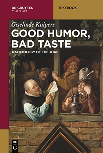 Beispielbild fr Good Humor, Bad Taste: A Sociology of the Joke (Mouton Textbook) zum Verkauf von AwesomeBooks