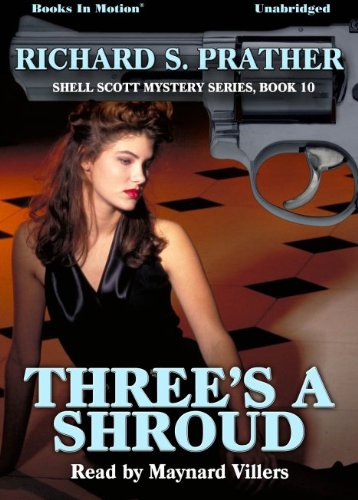 Three's A Shroud by Richard S. Prather (Shell Scott Mystery Series, Book 10) from Books In Motion.com (9781614531630) by Richard S. Prather