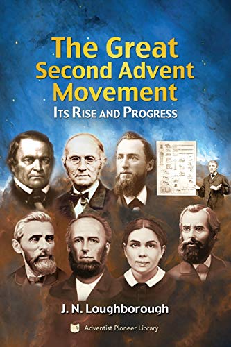 9781614550327: The Great Second Advent Movement: Its Rise and Progress