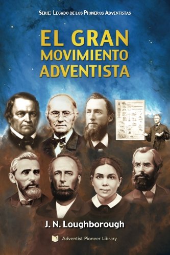 Stock image for El Gran Movimiento Adventista (Spanish Edition) for sale by GF Books, Inc.
