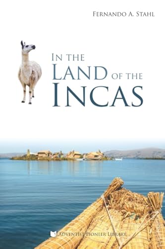 Stock image for In the Land of the Incas for sale by GF Books, Inc.