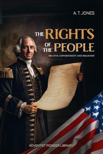 Imagen de archivo de The Rights of the People: or Civil Government and Religion a la venta por GF Books, Inc.