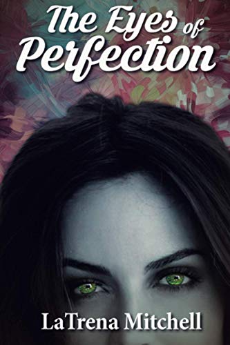 Beispielbild fr The Eyes of Perfection zum Verkauf von Revaluation Books