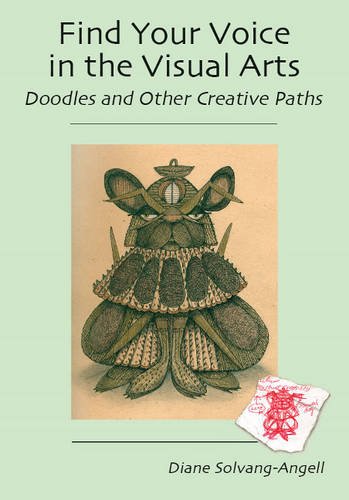 9781614570080: Find Your Voice in the Visual Arts: Doodles & Other Creative Paths