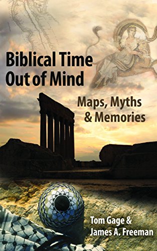 9781614571353: Biblical Time Out of Mind: Myths, Maps, and Memories