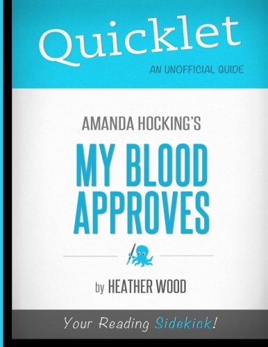 Quicklet - Amanda Hocking's My Blood Approves (9781614641094) by Wood, Heather