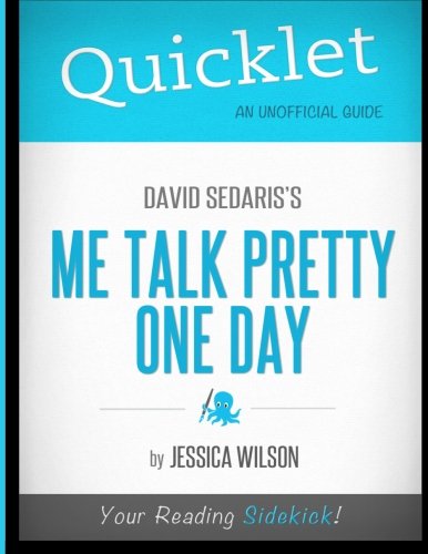 9781614642114: Quicklet - David Sedaris's Me Talk Pretty One Day