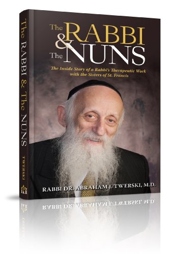 9781614651338: The Rabbi & the Nuns: The Inside Story of a Rabbi’s Therapeutic Work With the Sisters of St. Francis