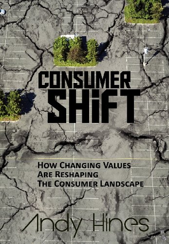 Stock image for ConsumerShift: How Changing Values Are Reshaping the Consumer Landscape for sale by Front Cover Books