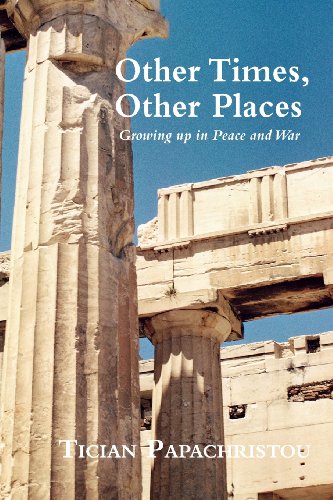 Stock image for Other Times, Other Places: Growing Up in Peace and War for sale by Discover Books