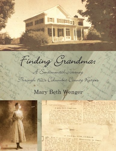 Stock image for Finding Grandma: A Sentimental Journey Through 1920s Columbia County Recipes for sale by Bulk Book Warehouse