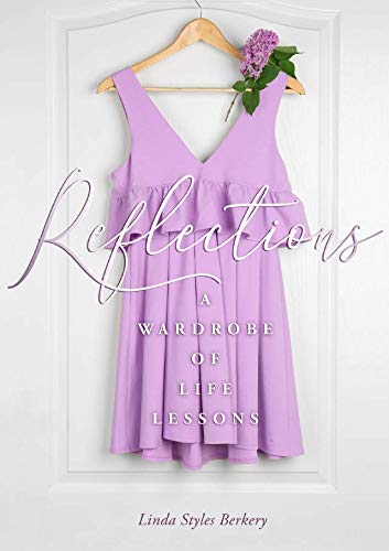 Stock image for Reflections: A Wardrobe of Life Lessons for sale by Bulk Book Warehouse