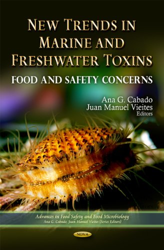 Stock image for New Trends in Marine and Freshwater Toxins: Food and Safety Concerns (Advances in Food Safety and Food Microbiology) for sale by HPB-Red