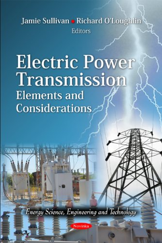 9781614704584: Electric Power Transmission: Elements & Considerations (Energy Science, Engineering and Technology)