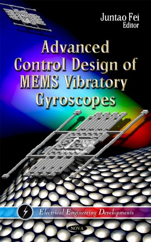 9781614704874: Advanced Control Design of MEMS Vibratory Gyroscope (Electrical Engineering Developments)