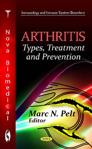 Beispielbild fr Arthritis: Types, Treatment & Prevention (Immunology and Immune System Disorders) zum Verkauf von WorldofBooks