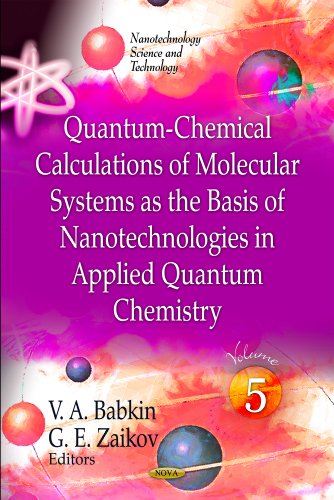 Imagen de archivo de Quantum-Chemical Calculations of Molecular Systems as the Ba: Volume 5 (Nanotechnology Science and Technology: Chemistry Research and Applications) a la venta por Buchpark