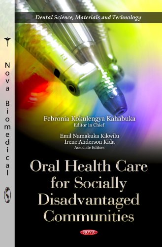 Stock image for Oral Health Care for Socially Disadvantaged Communities Dental Science, Materials and Technology Health Care Issues, Costs and Access for sale by PBShop.store US