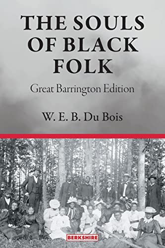 Beispielbild fr The Souls of Black Folk: Great Barrington Edition zum Verkauf von The Book Corner