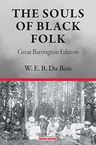 Stock image for The Souls of Black Folk: Great Barrington Edition for sale by The Book Corner