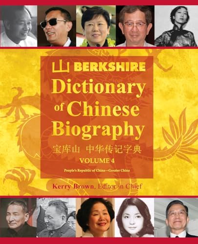 9781614728771: Berkshire Dictionary of Chinese Biography Volume 4 (Color PB)