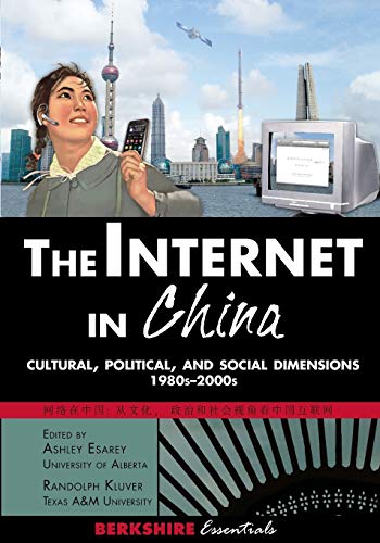 9781614729358: The Internet in China: Cultural, Political, and Social Dimensions,1980s-2000s (Berkshire Essentials)