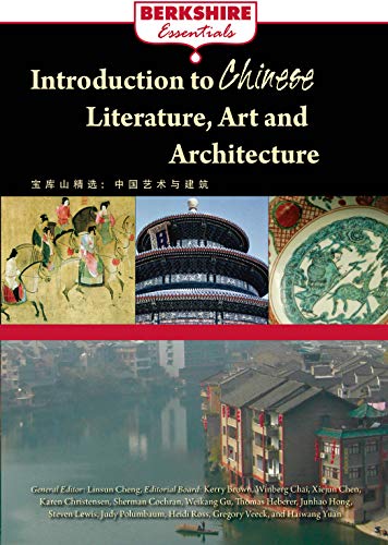 9781614729822: Introduction to Chinese Literature, Arts, and Architecture (Berkshire Essentials)