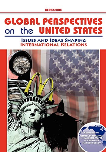 Stock image for Global Perspectives on the United States: Issues and Ideas Shaping International Relations for sale by Lucky's Textbooks