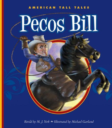 Beispielbild fr Pecos Bill zum Verkauf von Better World Books: West