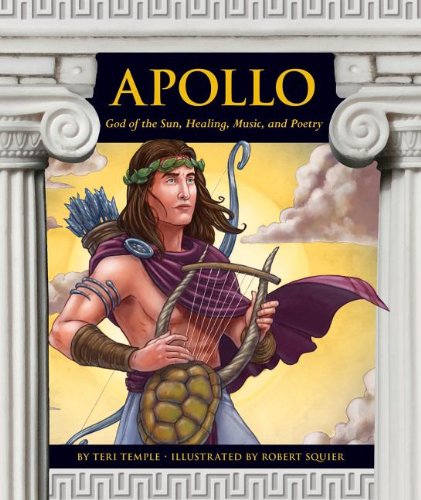 Stock image for Apollo : God of the Sun, Healing, Music, and Poetry for sale by Better World Books