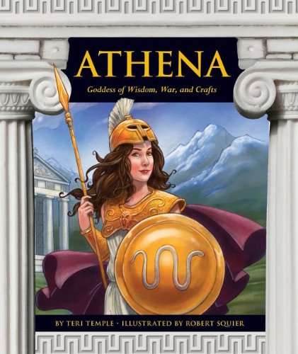 Stock image for Athena : Goddess of Wisdom, War, and Crafts for sale by Better World Books