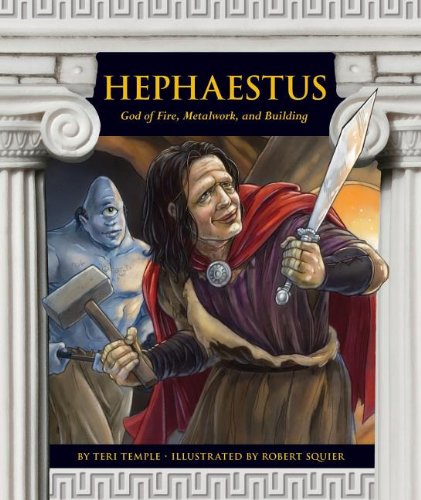 Imagen de archivo de Hephaestus : God of Fire, Metalwork, and Building a la venta por Better World Books