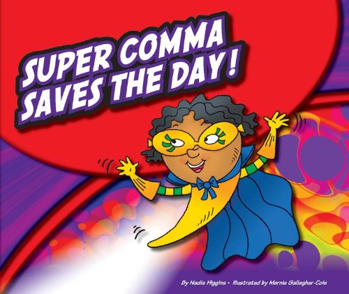 Stock image for Super Comma Saves the Day! for sale by Better World Books