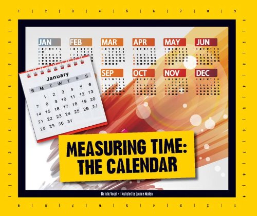 The Calendar (Measuring Time) (9781614732815) by Vogel, Julia