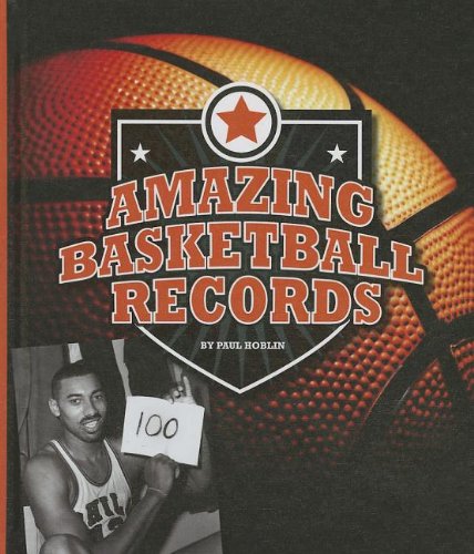 Stock image for Amazing Basketball Records (Amazing Sports Records) for sale by Jenson Books Inc