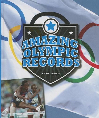 9781614734055: Amazing Olympic Records (Amazing Sports Records)